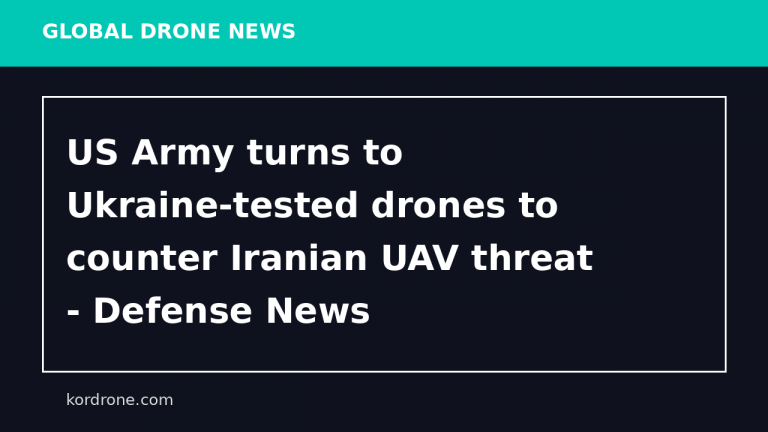 US Army turns to Ukraine-tested drones to counter Iranian UAV threat - Defense News