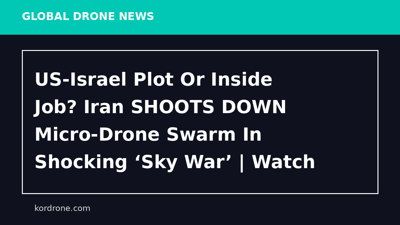 US-Israel Plot Or Inside Job? Iran SHOOTS DOWN Micro-Drone Swarm In Shocking ‘Sky War’ | Watch - The Times of India