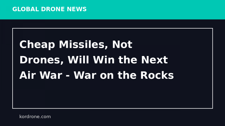 Cheap Missiles, Not Drones, Will Win the Next Air War - War on the Rocks
