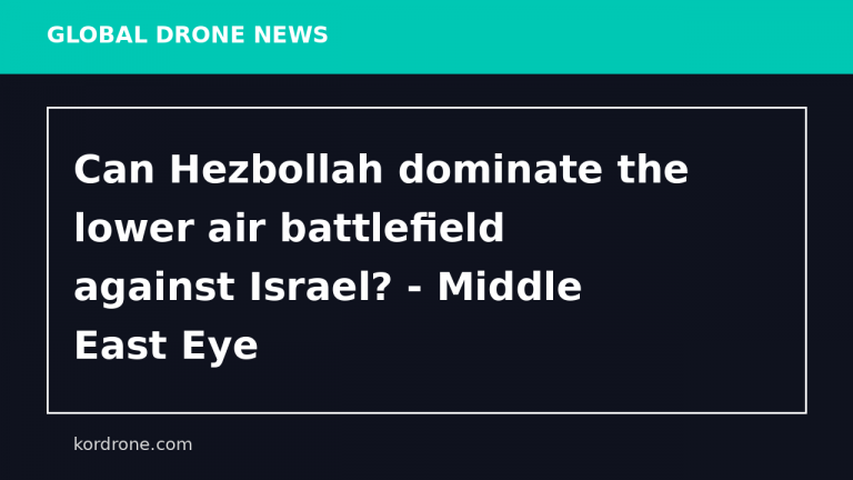 Can Hezbollah dominate the lower air battlefield against Israel? - Middle East Eye