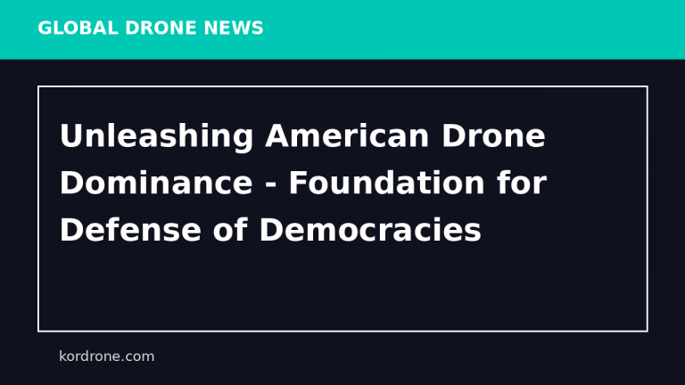 Unleashing American Drone Dominance - Foundation for Defense of Democracies