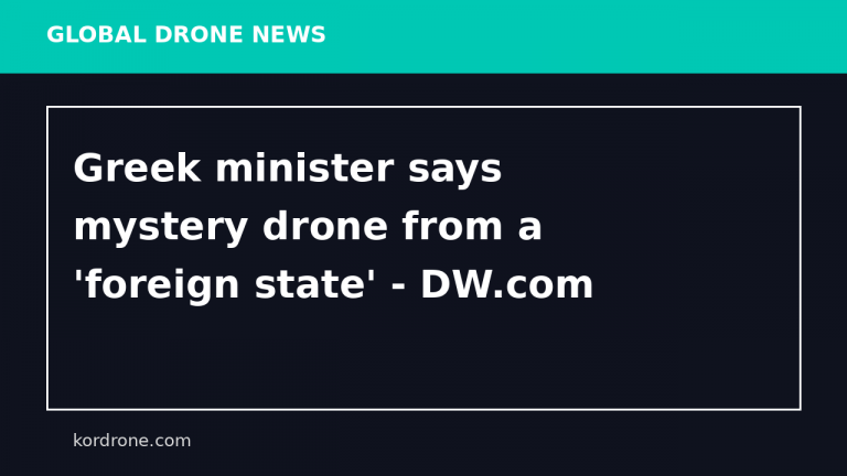 Greek minister says mystery drone from a 'foreign state' - DW.com