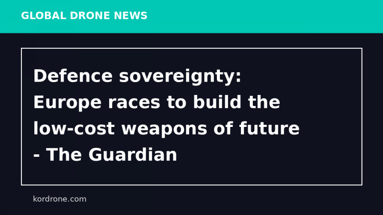 Defence sovereignty: Europe races to build the low-cost weapons of future - The Guardian