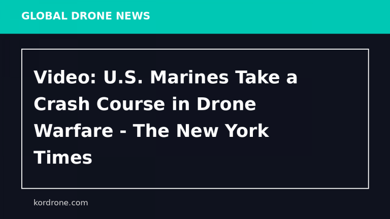 Video: U.S. Marines Take a Crash Course in Drone Warfare - The New York Times