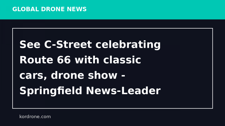 See C-Street celebrating Route 66 with classic cars, drone show - Springfield News-Leader