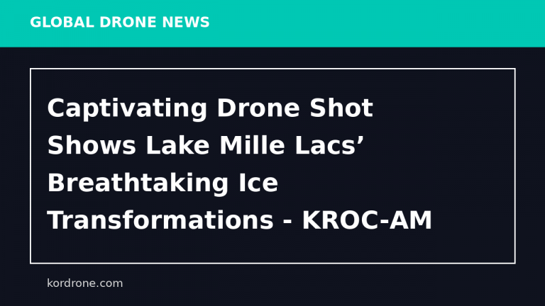 Captivating Drone Shot Shows Lake Mille Lacs’ Breathtaking Ice Transformations - KROC-AM